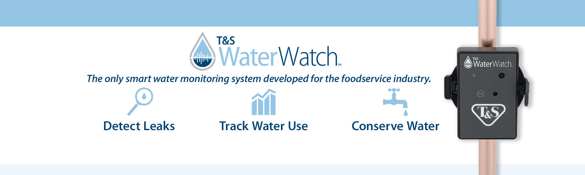 Introducing the all-new T&S WaterWatch