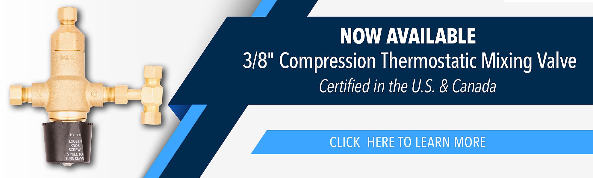 Now Available - 3/8" Compression Thermostatic Mixing Valve